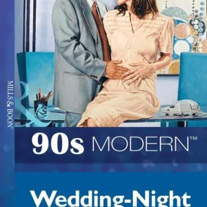 Wedding-Night Baby (Mills & Boon Vintage 90s Modern): First edition Grab Now