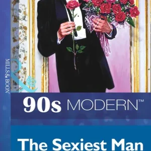 Buy Online The Sexiest Man Alive (Mills & Boon Vintage 90s Modern): First edition