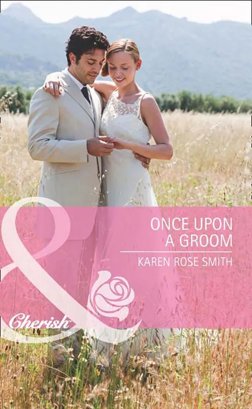 Reduced Price Once Upon A Groom (Reunion Brides, Book 2) (Mills & Boon Cherish): First edition