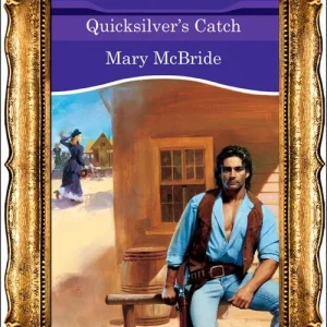 Affordable Quicksilver's Catch (Mills & Boon Vintage 90s Modern): First edition
