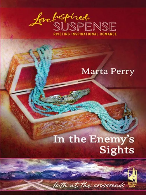 Latest In The Enemy's Sights (Faith at the Crossroads, Book 4) (Mills & Boon Love Inspired): First edition