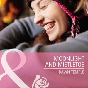 Last Chance Moonlight And Mistletoe (Mills & Boon Cherish): First edition