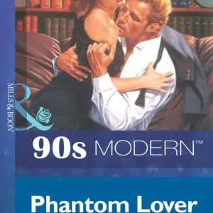 Best Choice Phantom Lover (Mills & Boon Vintage 90s Modern): First edition