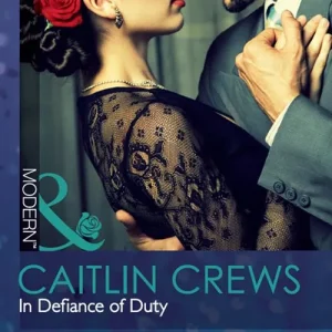 In Defiance Of Duty (Mills & Boon Modern): First edition Big Sale