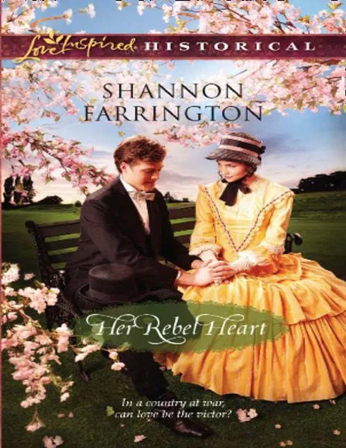 Her Rebel Heart (Mills & Boon Love Inspired Historical): First edition Latest