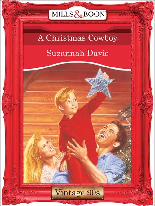 A Christmas Cowboy (Mills & Boon Vintage Desire): First edition Affordable