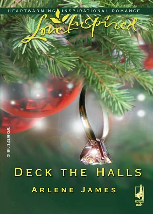 Deck The Halls (Mills & Boon Love Inspired): First edition While Supplies Last