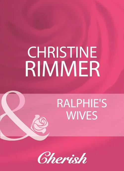 Best Seller Ralphie's Wives (Mills & Boon Cherish): First edition