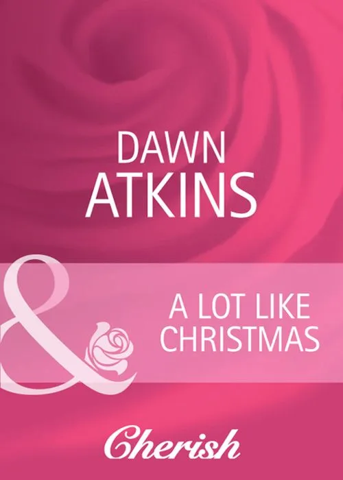 A Lot Like Christmas (Going Back, Book 27) (Mills & Boon Cherish): First edition Affordable