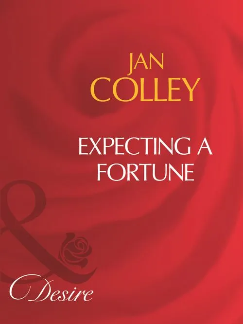 Fresh Stock Expecting A Fortune (Dakota Fortunes, Book 5) (Mills & Boon Desire): First edition