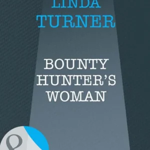 Bounty Hunter's Woman (Broken Arrow Ranch, Book 4) (Mills & Boon Intrigue): First edition Top Pick