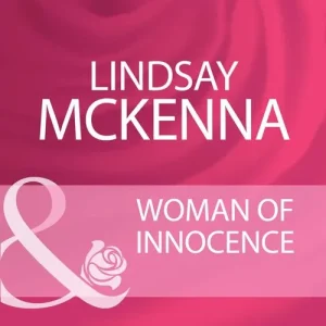 Woman Of Innocence (Morgan's Mercenaries, Book 19) (Mills & Boon Cherish): First edition Modern