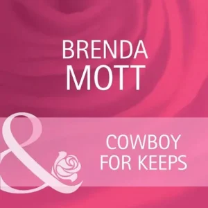 Discount Cowboy For Keeps (Home on the Ranch, Book 37) (Mills & Boon Cherish): First edition