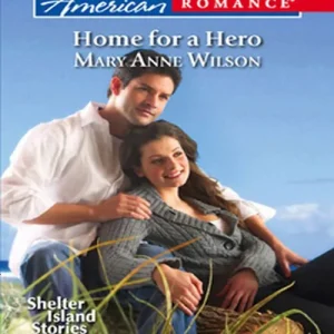 Home For A Hero (Shelter Island Stories, Book 3) (Mills & Boon Love Inspired): First edition Latest