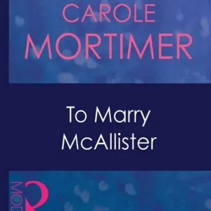 To Marry Mcallister (Bachelor Cousins, Book 3) (Mills & Boon Modern): First edition Crafted