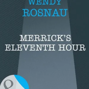 Viral Merrick's Eleventh Hour (Spy Games, Book 6) (Mills & Boon Intrigue): First edition