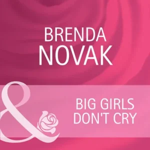 Big Girls Don't Cry (Mills & Boon Cherish): First edition Warranty Included