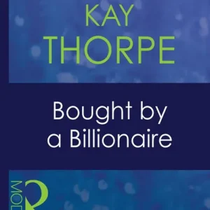 Bought By A Billionaire (Bedded by Blackmail, Book 22) (Mills & Boon Modern): First edition Genuine