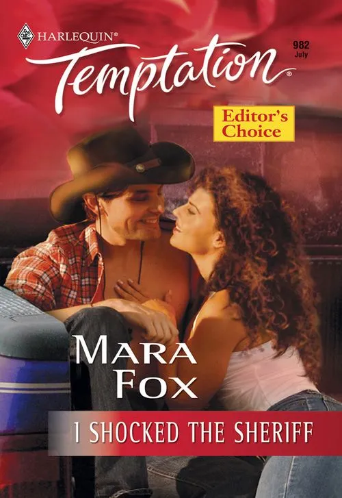 Best Choice I Shocked The Sheriff (Mills & Boon Temptation): First edition