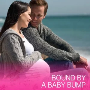 Worldwide Shipping Bound By A Baby Bump (Mills & Boon Cherish): First edition