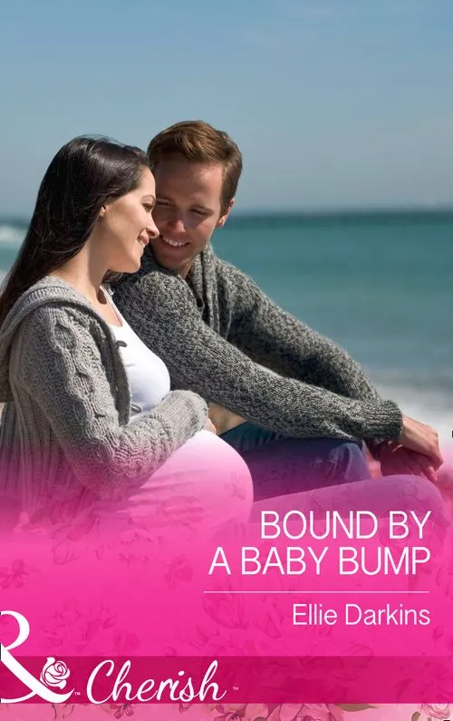 Worldwide Shipping Bound By A Baby Bump (Mills & Boon Cherish): First edition
