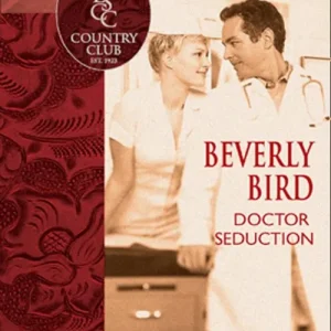 Doctor Seduction (Mills & Boon Silhouette): First edition New Release
