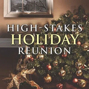 High Quality High-Stakes Holiday Reunion (The Security Experts, Book 3) (Mills & Boon Love Inspired Suspense): First edition