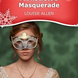 A Mistletoe Masquerade (Mills & Boon Short Stories): First edition Latest