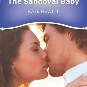 Authentic The Sandoval Baby (Mills & Boon Short Stories): First edition