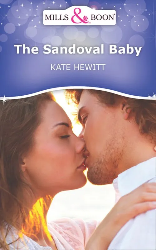 Authentic The Sandoval Baby (Mills & Boon Short Stories): First edition