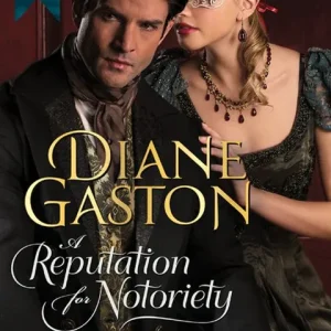 A Reputation For Notoriety (The Masquerade Club, Book 1) (Mills & Boon Historical): First edition Limited Offer