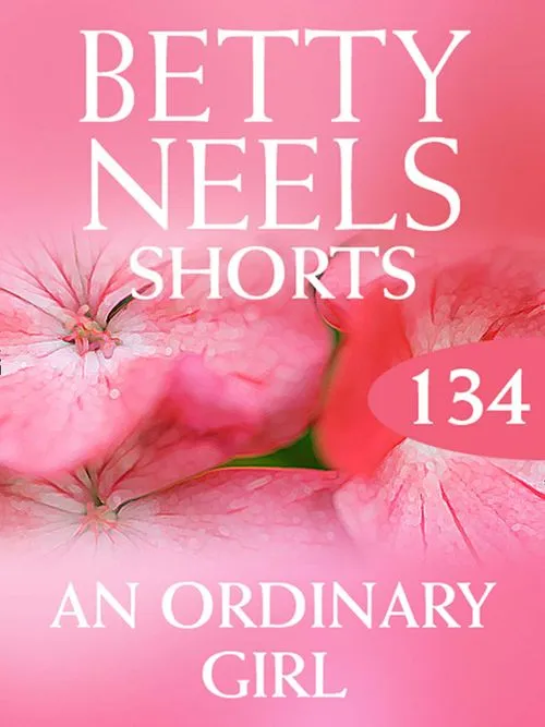 An Ordinary Girl (Betty Neels Collection, Book 134): First edition Cheap