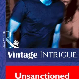 Unsanctioned Memories (The Taylor Clan, Book 5) (Mills & Boon Intrigue): First edition Big Sale