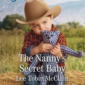 The Nanny's Secret Baby (Redemption Ranch, Book 4) (Mills & Boon Love Inspired) Factory Price