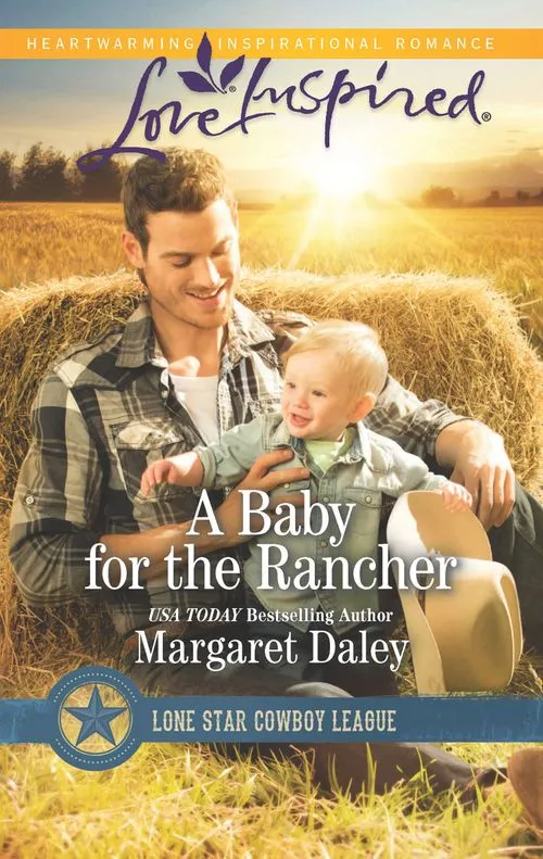 A Baby For The Rancher (Lone Star Cowboy League, Book 6) (Mills & Boon Love Inspired) Sale