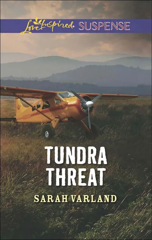 Tundra Threat (Mills & Boon Love Inspired Suspense) Last Chance