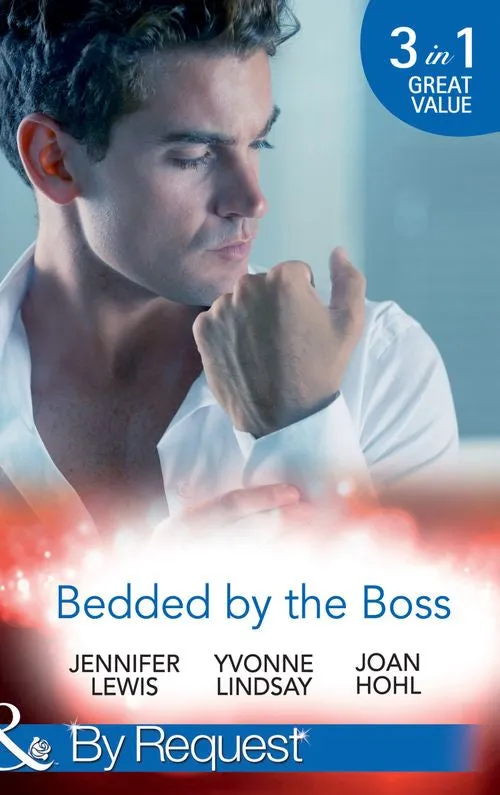 Bedded By The Boss: The Boss's Demand / Something about the Boss… / Beguiling the Boss (Mills & Boon By Request) Money Back Guarantee