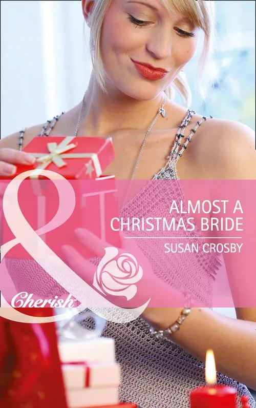 Almost A Christmas Bride (Wives for Hire, Book 6) (Mills & Boon Cherish): First edition Budget