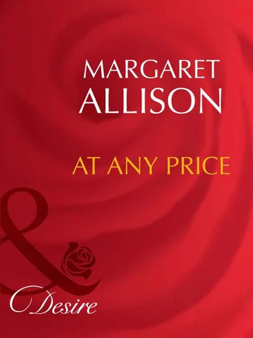 At Any Price (Mills & Boon Desire): First edition Top Rated