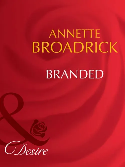 Affordable Branded (The Crenshaws of Texas, Book 1) (Mills & Boon Desire): First edition