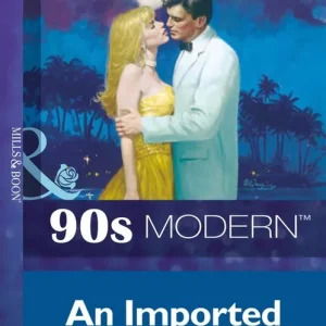 An Imported Wife (Mills & Boon Vintage 90s Modern): First edition Premium