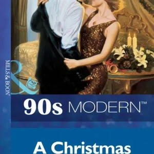 A Christmas Seduction (Mills & Boon Vintage 90s Modern): First edition Affordable
