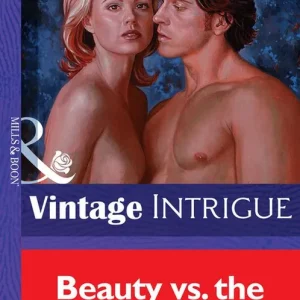 Beauty Vs. The Beast (Mills & Boon Vintage Intrigue): First edition Original