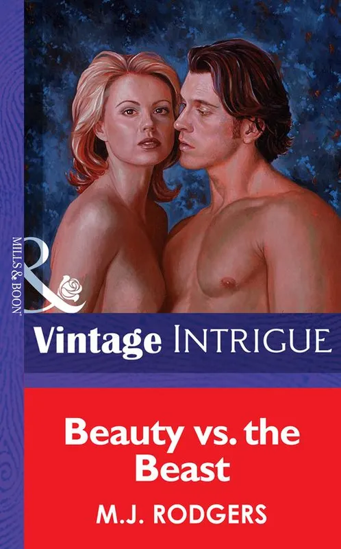 Beauty Vs. The Beast (Mills & Boon Vintage Intrigue): First edition Original