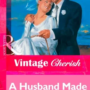 A Husband Made In Texas (Mills & Boon Vintage Cherish): First edition Warranty Included