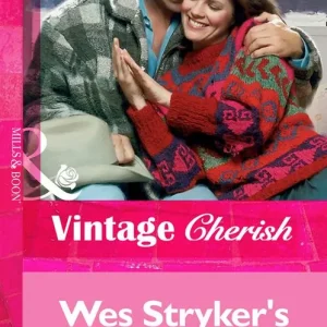 Wes Stryker's Wrangled Wife (Mills & Boon Vintage Cherish): First edition Luxury