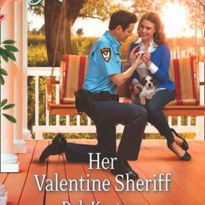 Get Yours Her Valentine Sheriff (Serendipity Sweethearts, Book 2) (Mills & Boon Love Inspired): First edition
