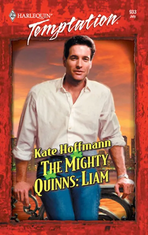 Today Only The Mighty Quinns: Liam (Mills & Boon Temptation): First edition