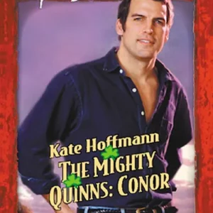 Weekend Sale The Mighty Quinns: Conor (Mills & Boon Temptation): First edition