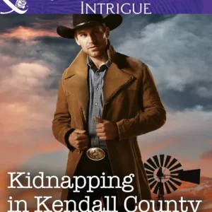 Bulk Order Kidnapping In Kendall County (Sweetwater Ranch, Book 4) (Mills & Boon Intrigue): First edition